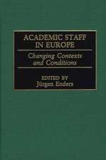 Academic Staff in Europe: Changing Contexts and Conditions