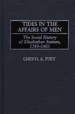 Tides in the Affairs of Men: The Social History of Elizabethan Seamen, 1580-1603