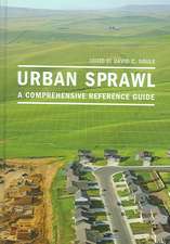 Urban Sprawl: A Comprehensive Reference Guide