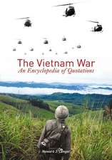 The Vietnam War: An Encyclopedia of Quotations