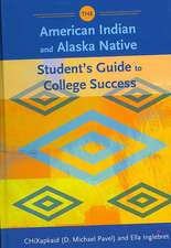 The American Indian and Alaska Native Student's Guide to College Success