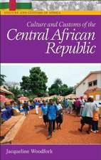 Culture and Customs of the Central African Republic