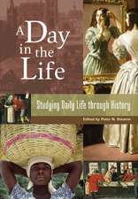 A Day in the Life: Studying Daily Life through History