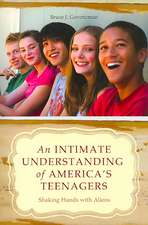 An Intimate Understanding of America's Teenagers: Shaking Hands with Aliens