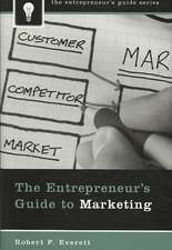 The Entrepreneur's Guide to Marketing