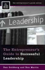 The Entrepreneur's Guide to Successful Leadership