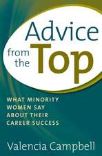 Advice from the Top: What Minority Women Say about Their Career Success