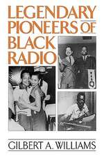 Legendary Pioneers of Black Radio