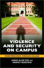 Violence and Security on Campus: From Preschool through College