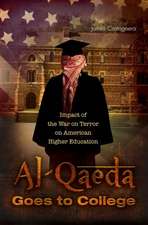 Al-Qaeda Goes to College: Impact of the War on Terror on American Higher Education