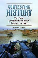 Contesting History: The Bush Counterinsurgency Legacy in Iraq