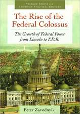 The Rise of the Federal Colossus