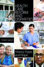 Health Care Reform and Disparities