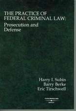 The Practice of Federal Criminal Law