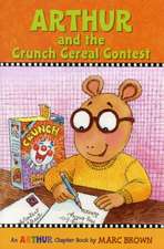 Arthur and the Crunch Cereal Contest: An Arthur Chapter Book