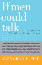 If Men Could Talk: Translating the Secret Language of Men