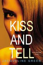 Kiss and Tell