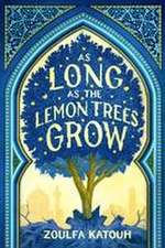 As Long as the Lemon Trees Grow