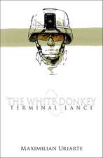 The White Donkey: Terminal Lance