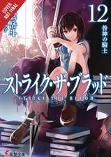 Strike the Blood, Vol. 12 (light novel)