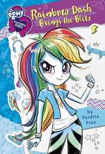 My Little Pony: Equestria Girls: Canterlot High Stories: Rainbow Dash Brings the Blitz