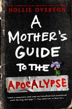 A Mother's Guide to the Apocalypse