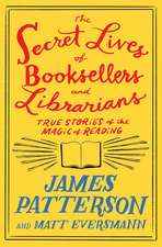 The Secret Lives of Booksellers and Librarians