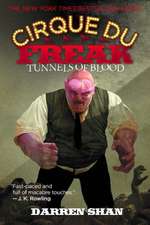 Cirque Du Freak #3: Tunnels of Blood: Book 3 in the Saga of Darren Shan