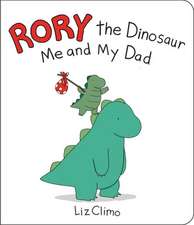 Rory the Dinosaur: Me and My Dad