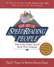 The Art Of Speedreading People: How to Size People Up and Speak Their Language