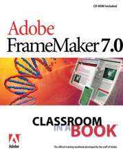 Adobe FrameMaker 7.0 Classroom in a Book