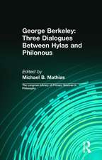 George Berkeley: Three Dialogues Between Hylas and Philonous (Longman Library of Primary Sources in Philosophy)