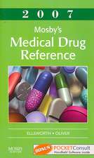 Mosby's Medical Drug Reference 2007