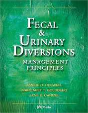 Fecal & Urinary Diversions: Management Principles