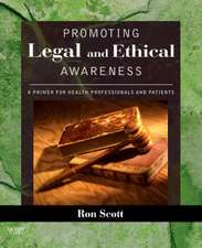 Promoting Legal and Ethical Awareness: A Primer for Health Professionals and Patients