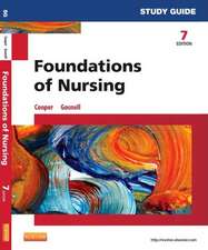 Study Guide for Foundations of Nursing