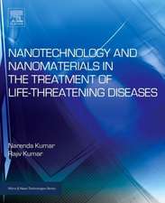 Nanotechnology and Nanomaterials in the Treatment of Life-threatening Diseases