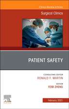 Patient Safety, An Issue of Surgical Clinics