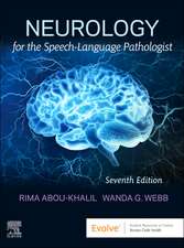 Neurology for the Speech-Language Pathologist