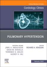 Pulmonary Hypertension, An Issue of Cardiology Clinics