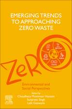 Emerging Trends to Approaching Zero Waste: Environmental and Social Perspectives