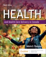 Health and Health Care Delivery in Canada