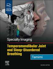 Specialty Imaging: Temporomandibular Joint and Sleep-Disordered Breathing: 2nd Edition