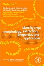 Starchy Crops Morphology, Extraction, Properties and Applications