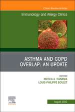 Asthma and COPD Overlap: An Update, An Issue of Immunology and Allergy Clinics of North America