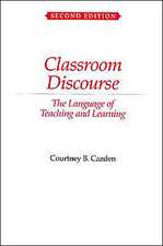 Cazden, C: Classroom Discourse