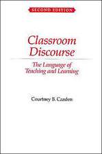 Classroom Discourse: The Language of Teaching and Learning