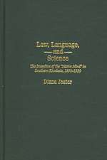 Law, Language, and Science: The Invention of the Native Mind in Southern Rhodesia, 1890-1930