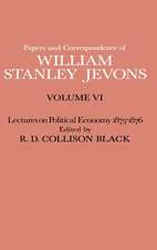 Papers and Correspondence of William Stanley Jevons: Volume VI Lectures on Political Economy 1875–1876