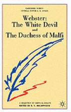 Webster: The White Devil and the Duchess of Malfi